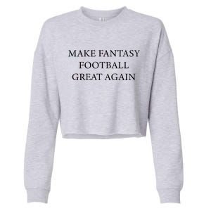 Make Fantasy Football Great Again Cropped Pullover Crew