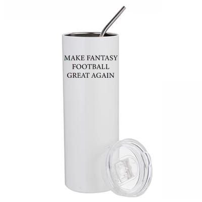 Make Fantasy Football Great Again Stainless Steel Tumbler