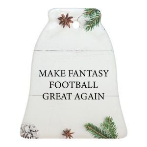 Make Fantasy Football Great Again Ceramic Bell Ornament