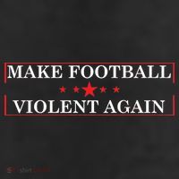 Make Football Violent Again 11oz C Handle Ceramic Mug