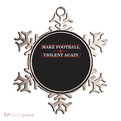 Make Football Violent Again Metallic Star Ornament