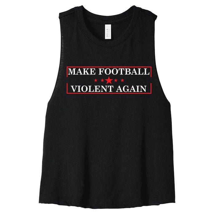 Make Football Violent Again Women's Racerback Cropped Tank