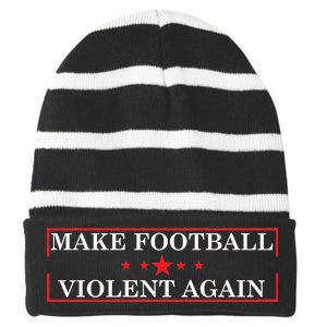 Make Football Violent Again Striped Beanie with Solid Band