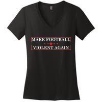 Make Football Violent Again Women's V-Neck T-Shirt