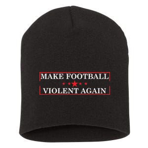 Make Football Violent Again Short Acrylic Beanie