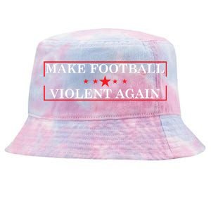 Make Football Violent Again Tie-Dyed Bucket Hat