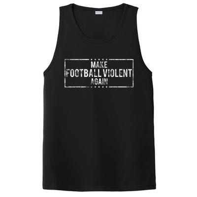 Make Football Violent Again Distress Logo PosiCharge Competitor Tank