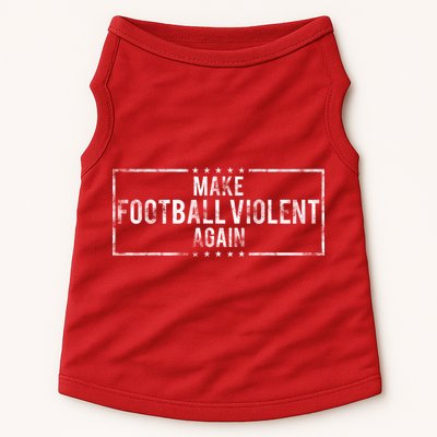 Make Football Violent Again Distress Logo Doggie Tank