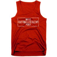 Make Football Violent Again Distress Logo Tank Top