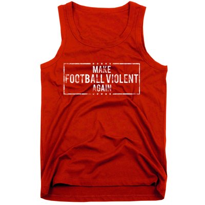 Make Football Violent Again Distress Logo Tank Top