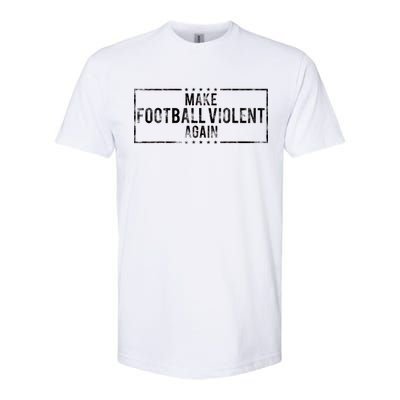 Make Football Violent Again Distress Logo Softstyle® CVC T-Shirt