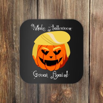 Make Halloween Great Again - Donald Trump Coaster