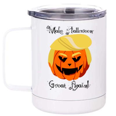 Make Halloween Great Again - Donald Trump 12 oz Stainless Steel Tumbler Cup