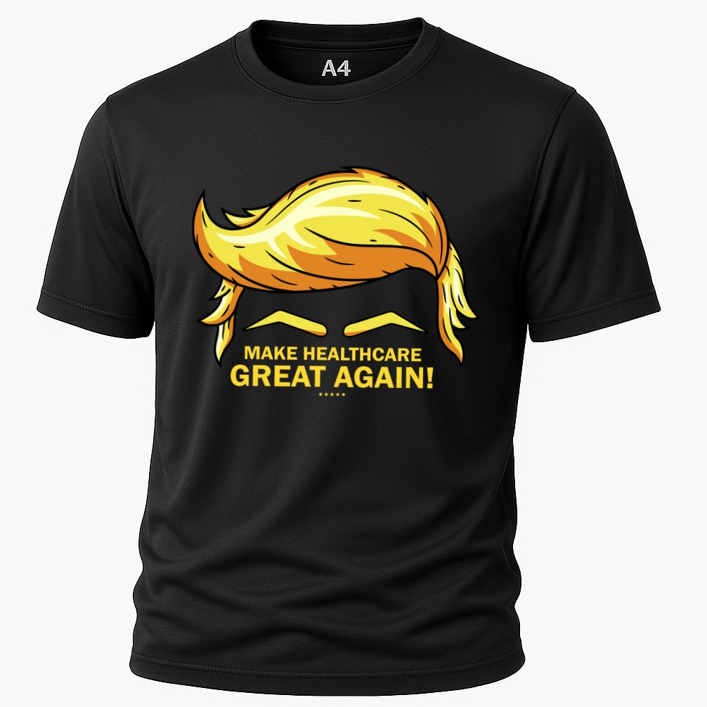 Make Health Care Great Again Trump Cooling Performance Crew T-Shirt
