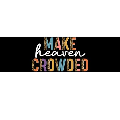 Make Heaven Crowded Leopard Print Pattern Bumper Sticker