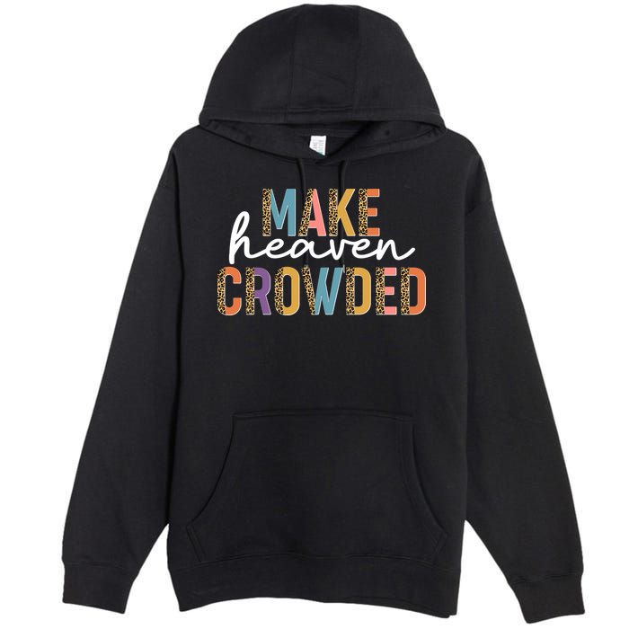 Make Heaven Crowded Leopard Print Pattern Premium Pullover Hoodie