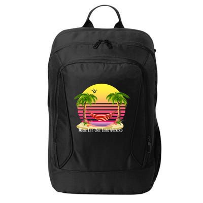 Make Life One Long Weekend City Backpack