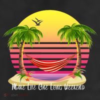 Make Life One Long Weekend 11oz C Handle Ceramic Mug