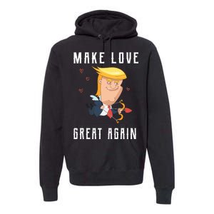 Make Love Great Again Premium Hoodie