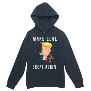 Make Love Great Again Urban Pullover Hoodie