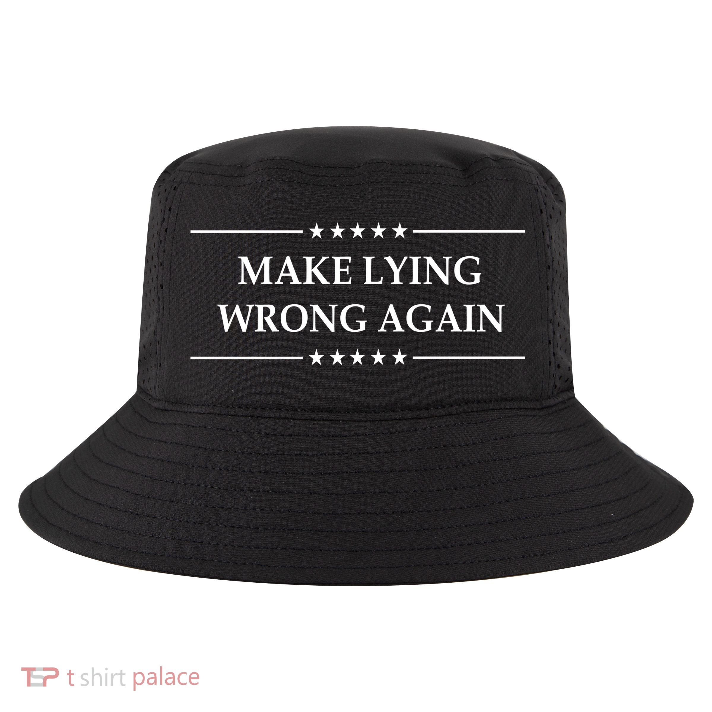 Make Lying Wrong Again Anti Trump Cool Comfort Performance Bucket Hat