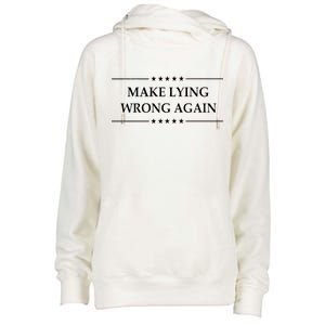 Make Lying Wrong Again Anti Trump Womens Funnel Neck Pullover Hood