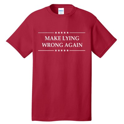 Make Lying Wrong Again Anti Trump Tall T-Shirt