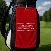 Make Lying Wrong Again Anti Trump Golf Towel