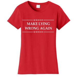 Make Lying Wrong Again Anti Trump Women's T-Shirt