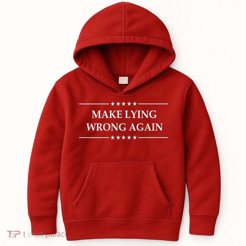 Make Lying Wrong Again Anti Trump Kids Hoodie