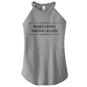 Make Lying Wrong Again Anti Trump Women's Perfect Tri Rocker Tank