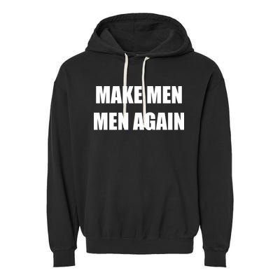 Make Men Men Again Garment-Dyed Fleece Hoodie