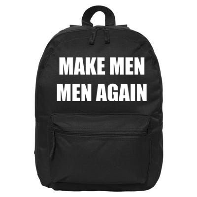 Make Men Men Again 16 in Basic Backpack