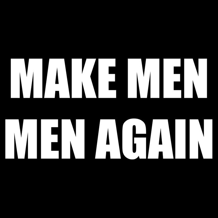 Make Men Men Again Premium T-Shirt