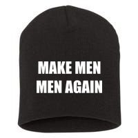 Make Men Men Again Short Acrylic Beanie