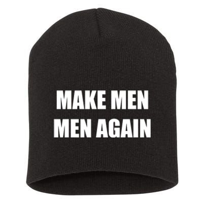 Make Men Men Again Short Acrylic Beanie