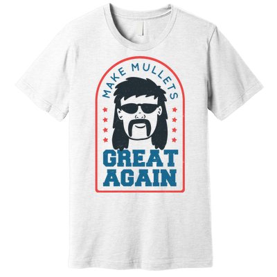 Make Mullets Great Again Premium T-Shirt