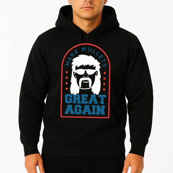 Make Mullets Great Again Hoodie