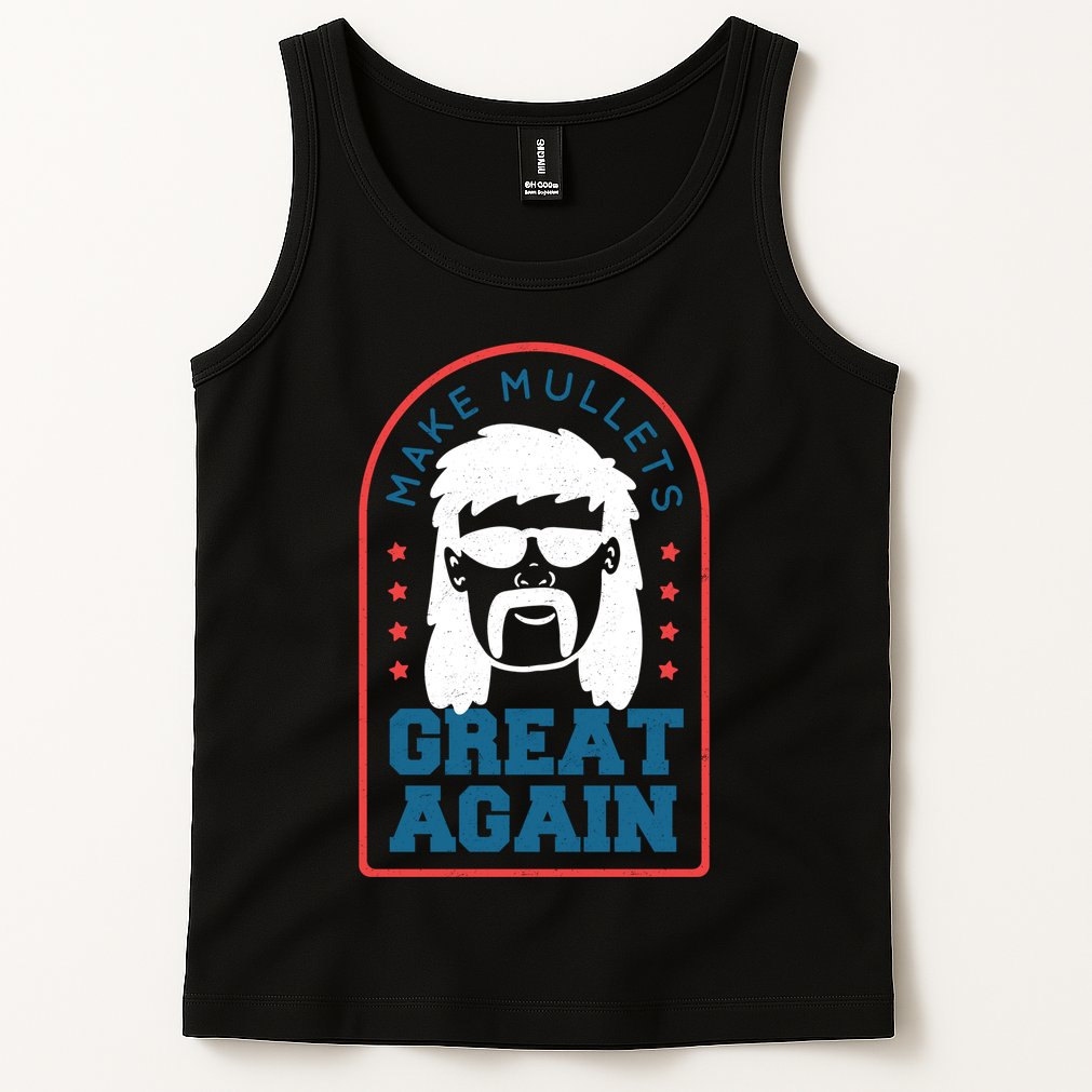 Make Mullets Great Again Tank Top