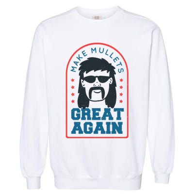 Make Mullets Great Again Garment-Dyed Sweatshirt