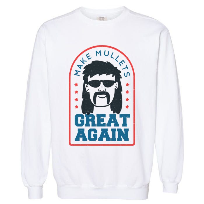 Make Mullets Great Again Garment-Dyed Sweatshirt