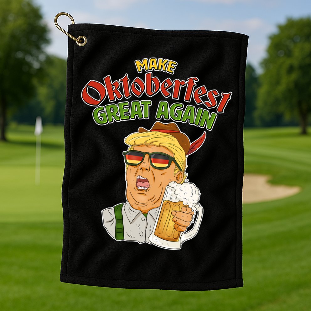 Make Oktoberfest Great Again Golf Towel
