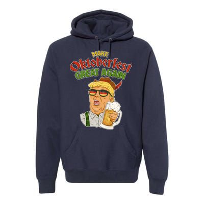 Make Oktoberfest Great Again Premium Hoodie