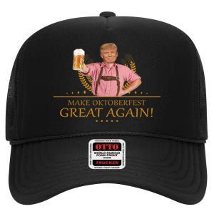 Make Oktoberfest Great Again Donald Trump High Crown Mesh Back Trucker Hat