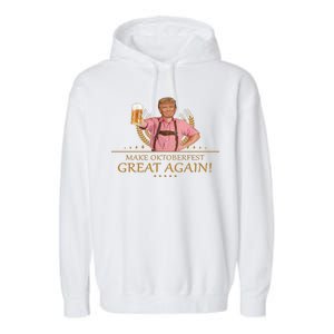 Make Oktoberfest Great Again Donald Trump Garment-Dyed Fleece Hoodie