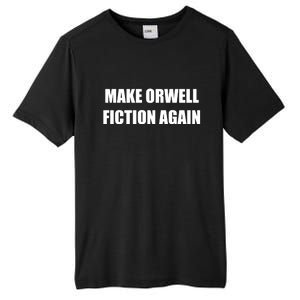 Make Orwell Fiction Again Tall Fusion ChromaSoft Performance T-Shirt