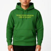 Make Our Farmers Great Again Hoodie