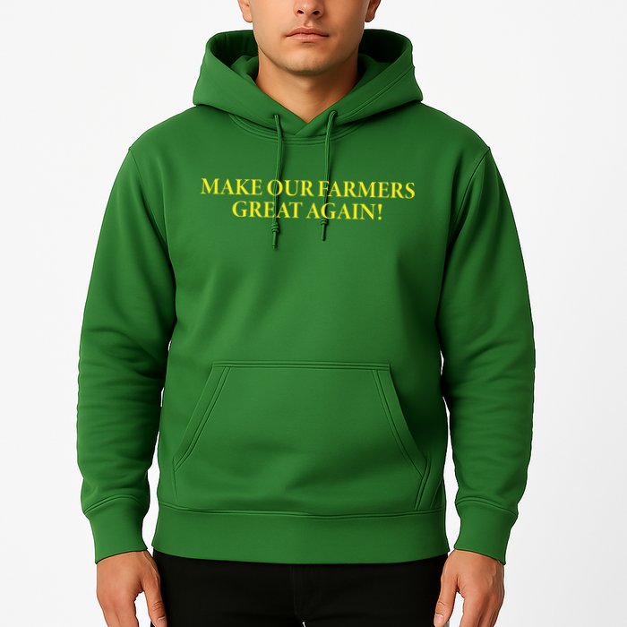 Make Our Farmers Great Again Hoodie
