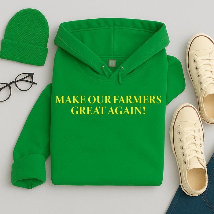 Make Our Farmers Great Again Hoodie