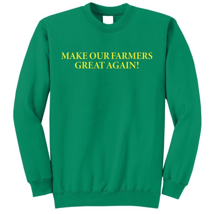 Make Our Farmers Great Again Sweatshirt